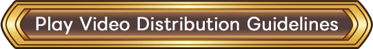Play Video Distribution Guidelines