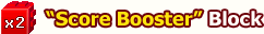 “Score Booster” Block