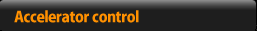 Accelerator control