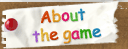 About the game