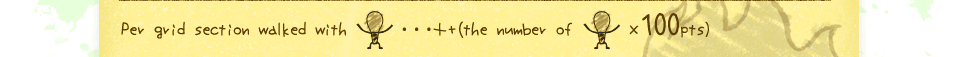 Per grid section walked with matches … +(the number of matches ×100pts).