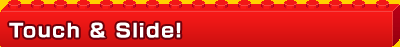 Touch & Slide!